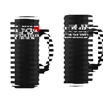 I Love My Hot Ex Girlfriend Boyfriend Coffee Mug - Thegiftio UK