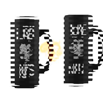 I Love Nuts Squirrel Puns Sarcastic Jokes Family Coffee Mug - Monsterry