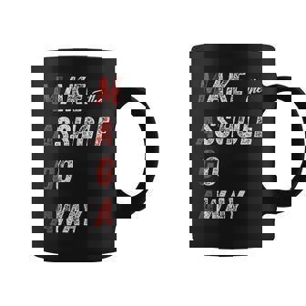 Maga Make The Asshole Go Away Saying Coffee Mug | Mazezy