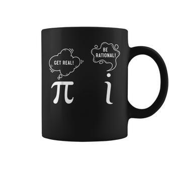 Math Nerd Pi Be Real Get Rational Mathématiques Tasse - Cadeauxyz