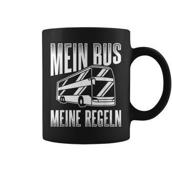 Mein Bus Meine Rules Bus Work Bus Driver Tassen - Geschenkecke