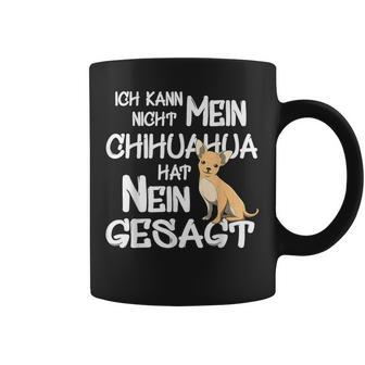 Mein Chihuahua Hat No Sagt Dog Holder Fun Tassen - Seseable