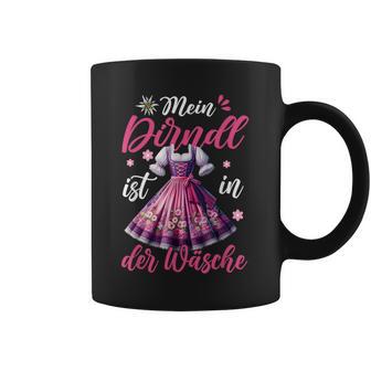 Mein Dirndl Ist In Der Waschen Tassen - Geschenkecke