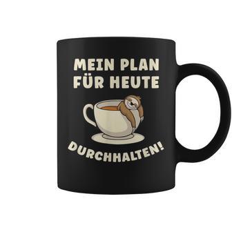 Mein Plan Für Heute Durchhalten Überleben Tag Übersteh My Tassen - Geschenkecke