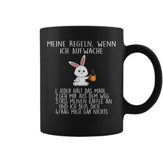 Meine Rules Wenn Ich Aufwache Tassen - Geschenkecke