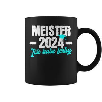 Meister 2024 Ich Habe Fertig Meisterprüfung Tassen - Geschenkecke