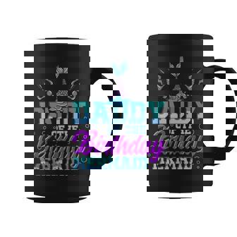Mermaid Security Daddy Of The Birthday Mermaid Coffee Mug - Thegiftio UK
