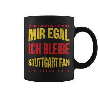 Mir Egal Ich Bleibe Stuttgart Fan Football Fan Club Tassen - Geschenkecke