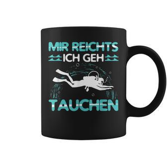 Mir Reichts Ich Geh Diving Outfit Diving Tassen - Geschenkecke