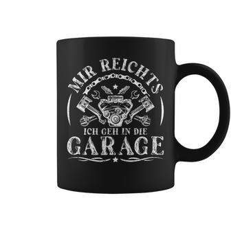 Mir Reichts Ich Geh Garageintage Car Mechanic Tassen - Geschenkecke