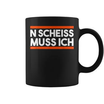 Morgenmuffel College Zicke Sarcasmus Nen N Scheiss Muss Ich S Tassen - Geschenkecke