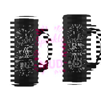 Mud Run Princess I Sparkle Even In Mud Team Girls Atv Mudder Coffee Mug - Thegiftio