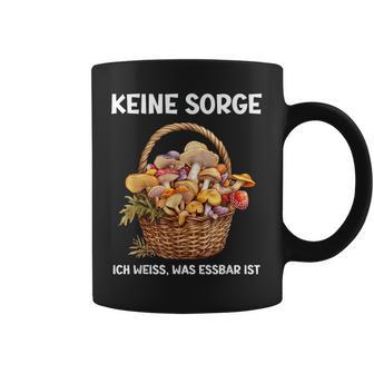 Mykologie Für Pilzsammler Ich Weiß Was Essbar Ist Tassen - Geschenkecke