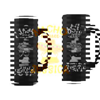 Nacho Average Jessica Personalized Name Taco Coffee Mug - Monsterry