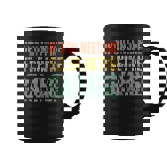If You Need Me I'll Be In The Garage Mechanic Coffee Mug - Thegiftio UK