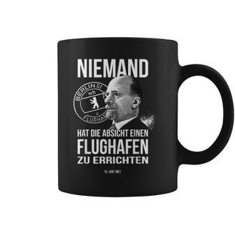 Niemand Hat Die Absicht Einen Flughafen Berlin Tassen - Geschenkecke