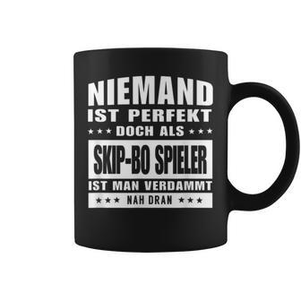 Niemand Ist Perfekt Skip Bo Spieler Tassen - Geschenkecke