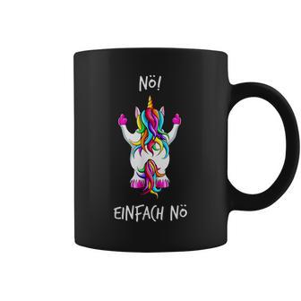 Nö Einfach Nö Unicorn Tassen - Geschenkecke