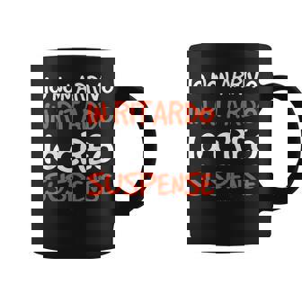 Non Arrivo In Ritardo Frase Divertente Regalo Uomo Tazze - Novitaregali