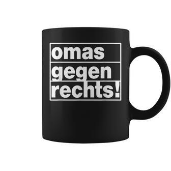 Omas Gegen Rechts I Anti Rassisum I Fck S I Tolleranz Tassen - Geschenkecke