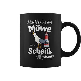 Ostsee Fun-Mach's Wie Die Möwe Und Scheiß Drauf Tassen - Geschenkecke