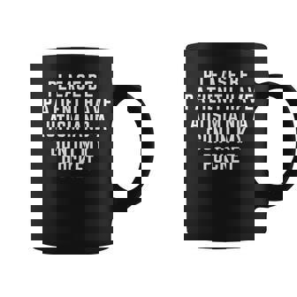 Please Be Patient I Have Autism And A Gun In My Pocket Coffee Mug - Monsterry