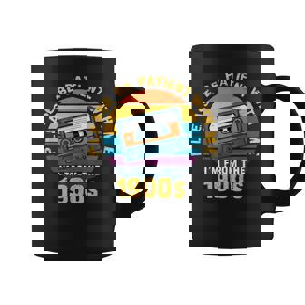 Please Be Patient With Me I'm From The 1900S Dad Coffee Mug | Seseable UK