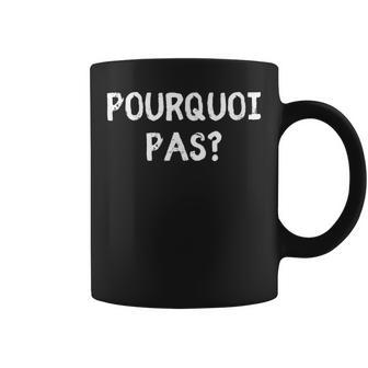 Pourquoi Pas Quote Tassen - Geschenkecke