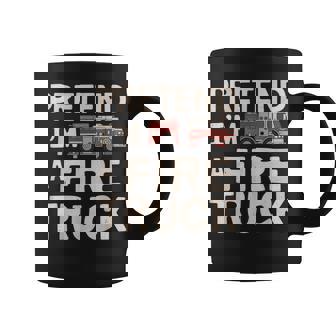 Pretend I'm A Fire Truck Halloween Firemen Costume Women Coffee Mug - Thegiftio UK