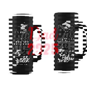 Proud Dad Of A 2025 Senior Dad Class Of 2025 Graduation Coffee Mug | Seseable UK