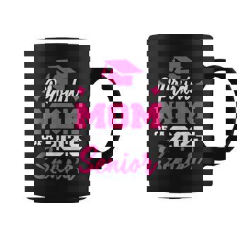 Proud Mom Of A Senior Class Of 2025 Senior Mom 2025 Graduate Coffee Mug - Monsterry