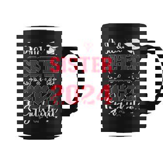 Proud Sister Of A Class Of 2024 Graduate For Graduation Coffee Mug | Seseable UK