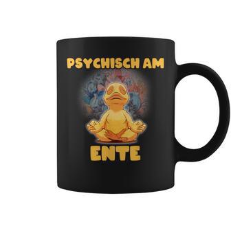 Psychisch Am Ende Psychisch Am Ente Meme Tassen - Geschenkecke