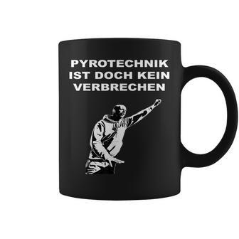 Pyrotechnik Ist Doch Keinerbrechen Meme Football Ultras Tassen - Geschenkecke