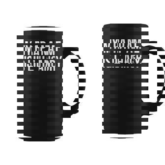 My Rap Name Is Lil’ Hangry Coffee Mug | Seseable UK