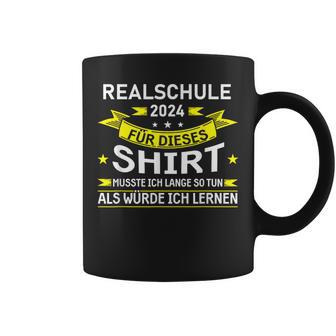 Realschule 2024 Für Dieses Realschule Abschluss Tassen - Geschenkecke