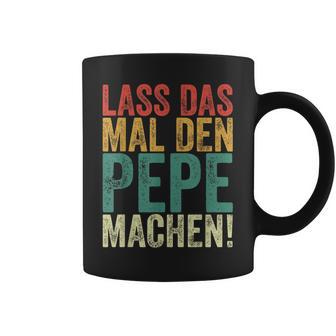 Retro Lass Das Mal Den Pepe Machenintage First Name Tassen - Geschenkecke