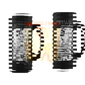 Retro Vintage Cowgirl The Hell I Won't Coffee Mug - Thegiftio UK