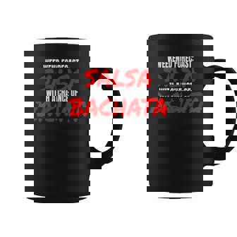 Salsa Bachata Dance Weekend Forecast Bachata Salsa Dancing Coffee Mug - Monsterry