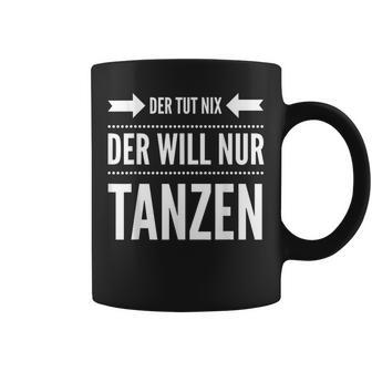 Salsa Tango Dancer Der Tut Nix Der Will Nur Danz Tassen - Geschenkecke