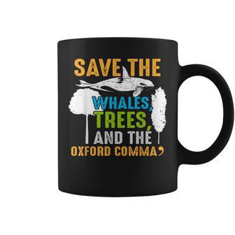 Save Whales Trees Oxford Comma Environmentalist Earth Day Coffee Mug - Monsterry