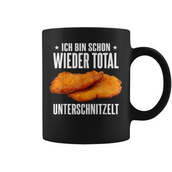 Schnitzel Ich Bin Wieder Total Unterschnitzelt Tassen - Geschenkecke