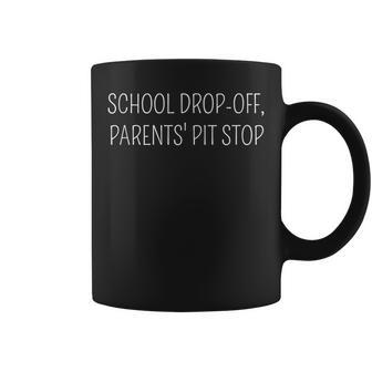 School Drop-Off Parents' Pit Stop Parenting Coffee Mug - Monsterry