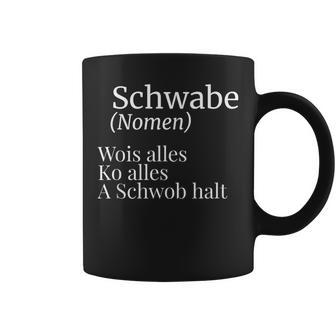 Schwabe Swabish Saying Schwaben Definition Tassen - Seseable