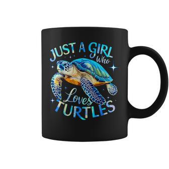 Sea Turtle Just A Girl Who Loves Turtles Coffee Mug | Seseable CA
