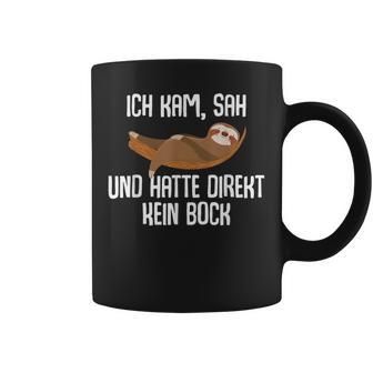 Sloth Ich Kam Sah Und Hatte Direkt Kein Bock Ich Kam Sah Tassen - Geschenkecke