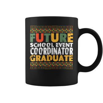 Student Future School Event Coordinator Graduate Coffee Mug - Monsterry
