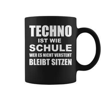 Techno Ist Wie Schule Rave Tassen - Geschenkecke