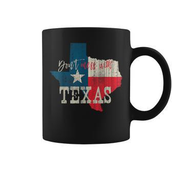 Texas The Lone Star State Leg Dich Nicht Mit Texas An Tassen - Seseable