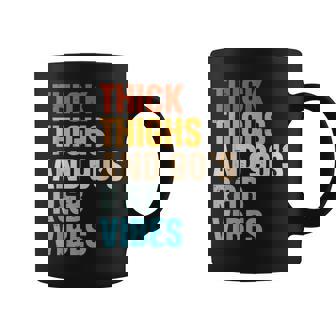 Thick Thighs And 90'S R&B Vibes Coffee Mug | Seseable CA